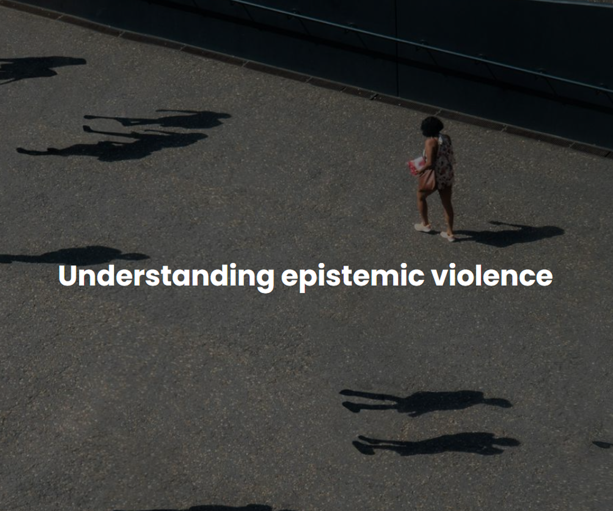 Understanding epistemic violence - Rise course